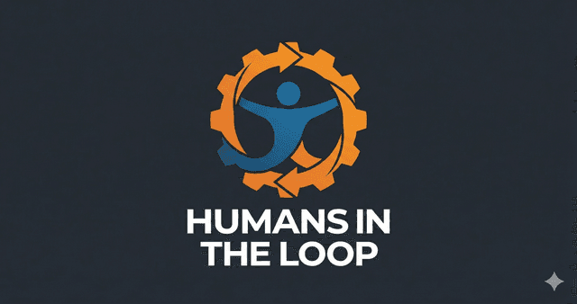 Humans in the Loop