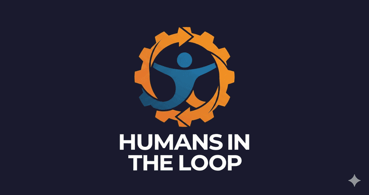 Humans in the Loop